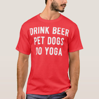 Camiseta Beber Cães De Beer Que Fazem Yoga I