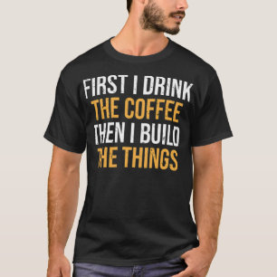 Camiseta Beber Café Construir coisas Engraçadas Animal da M