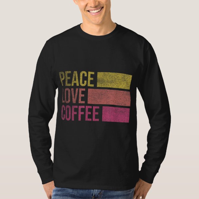 Camiseta Beber Café Paz Amor Café Café Dons De Sobrinho (Frente)