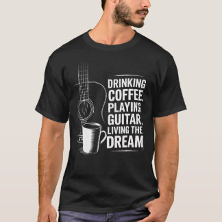 Camiseta Beber Café Tocando Violão Vivendo O Sonho Engraçad