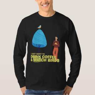 Camiseta Beber Café Vigia Pássaros Observando Birdwatcher