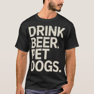 Camiseta Beber Cerveja Animal de Estimação Cães Amante de C