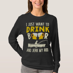 Camiseta Beber Cerveja E Derramar Meu Bebendo De Pesca De A