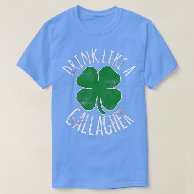 Camiseta BEBER COMO UMA Dia de São Patrício DE GALLAGHER, I (Frente do Design)