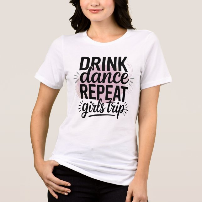 Camiseta Beber Dançar Repetir Viagem (Frente)