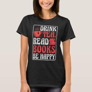 Camiseta Beber Livros de Leitura de Chá Seja Feliz Leitura 
