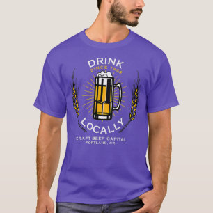 CAMISETA BEBER LOCALMENTE EM PORTLAND OU EM PAREDE DE CERVE