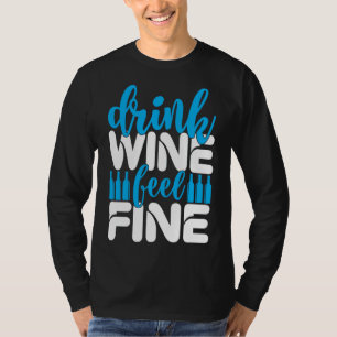 Camiseta Beber Vinho Sentir Vinho Bom Vinho S Vinho Humoros