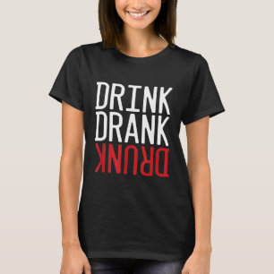Camiseta Bebida Bebida Bebida Bebado Bebida Álcool Beer Álc