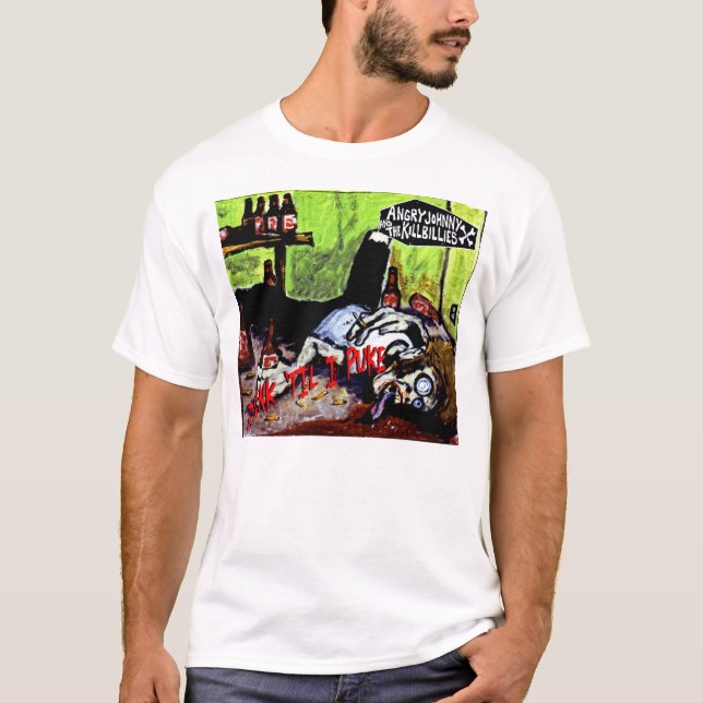 Camiseta "Bebida 'de Johnny irritado até que eu Puke " (Frente)