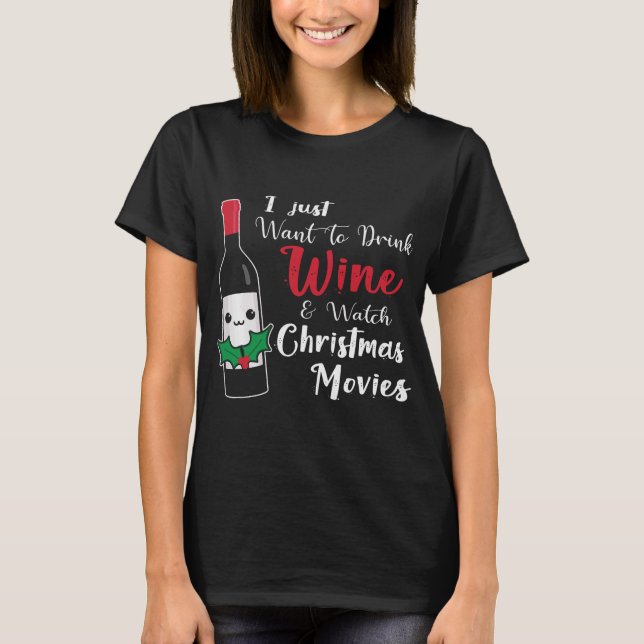Camiseta Bebida Engraçada Vinho Assista Filmes De Natal (Frente)