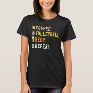 Camiseta Bebidas De Café Engraçado De Lover, Voleibol, Repe
