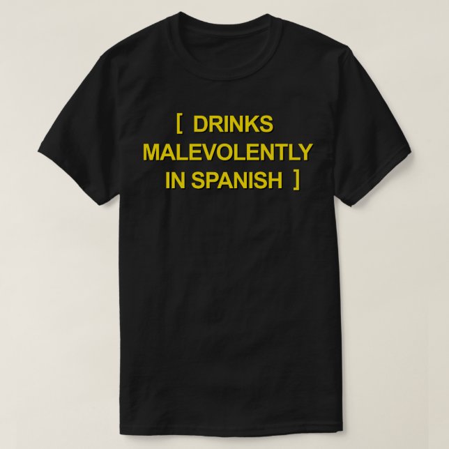 Camiseta Bebidas Malevolentes Em Espanhol (Frente do Design)