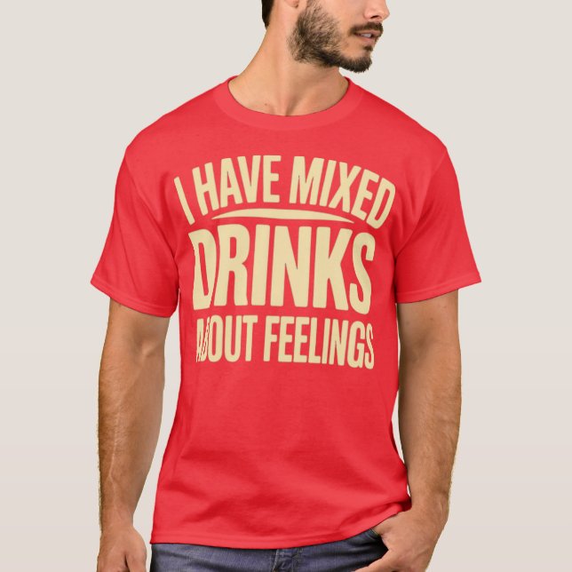 Camiseta Bebidas Mistas Sobre Sentimentos (2) (Frente)