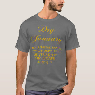 Camiseta Bebidas Secas Permitidas Durante Todo O Janeiro, B