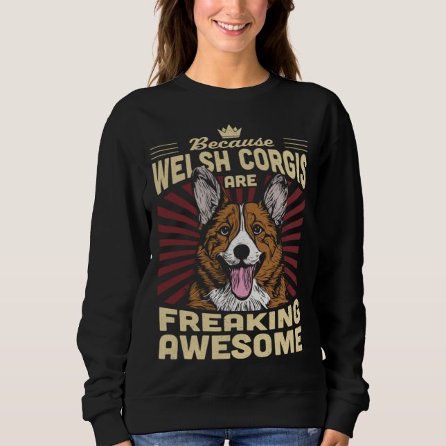 Camiseta Because Welsh Corgis Are Freaking Awesome (Frente)