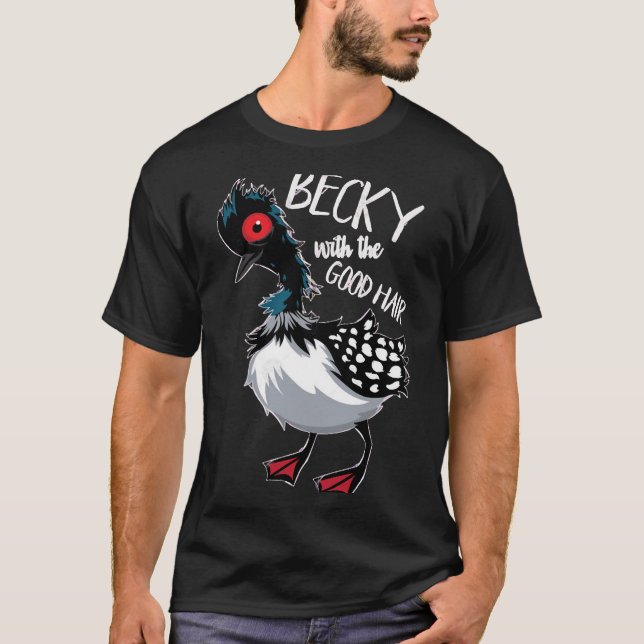 Camiseta Becky Com O Bom    CabeloCamisa T Clássica (Frente)