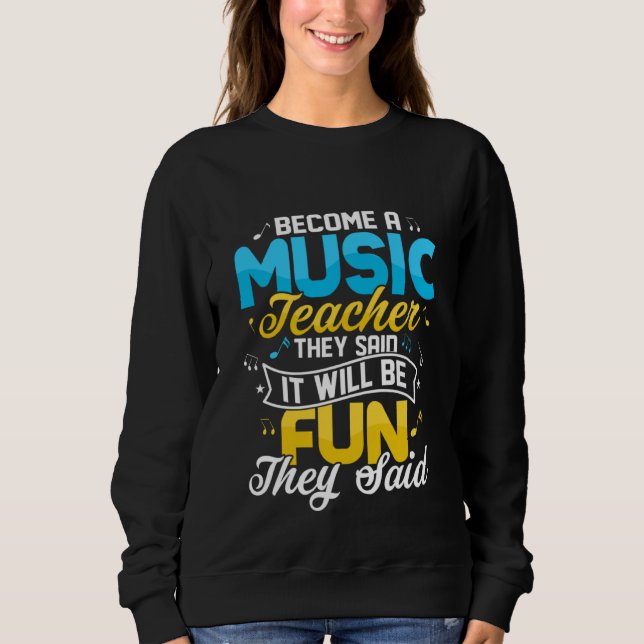 Camiseta Become A Music Teacher They Said Education Notes I (Frente)