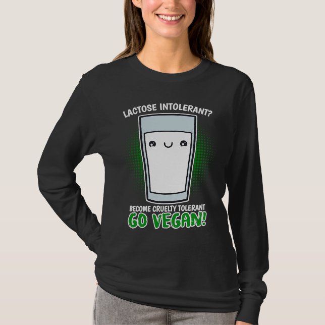 Camiseta Become Cruelty Intolerant Go Vegan! Lactose intole (Frente)