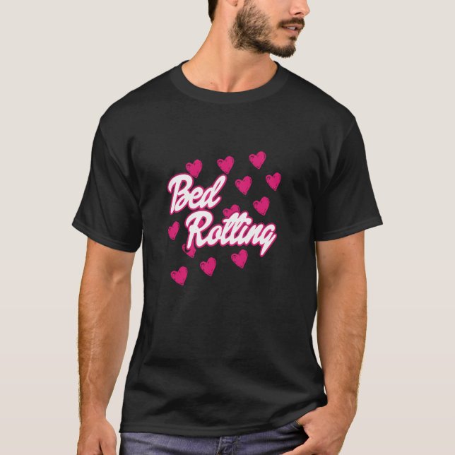 Camiseta Bed Roting Engraçado (Frente)