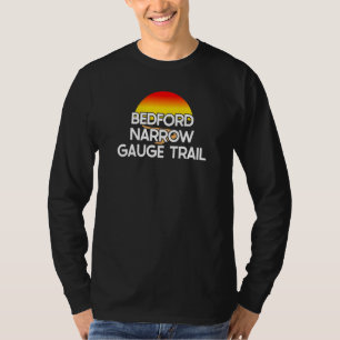Camiseta Bedford Narrow Gage Trail Eua Rail Trail Biail