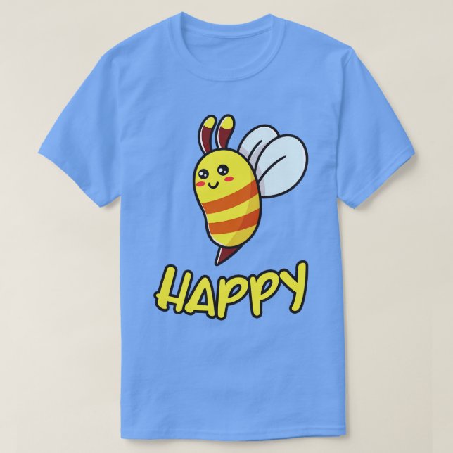 Camiseta Bee Happy Funny Bee Gift (Frente do Design)