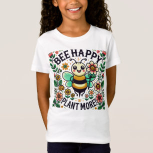 Camiseta Bee Happy, Plante Mais! Abelhas alegres