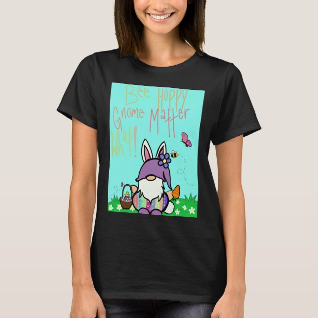 Camiseta Bee Hoppy Gnomo Que Sticker (Frente)