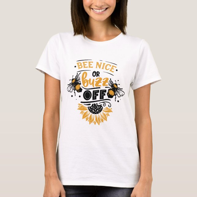 Camiseta Bee Nice ou Buzz Off (Frente)