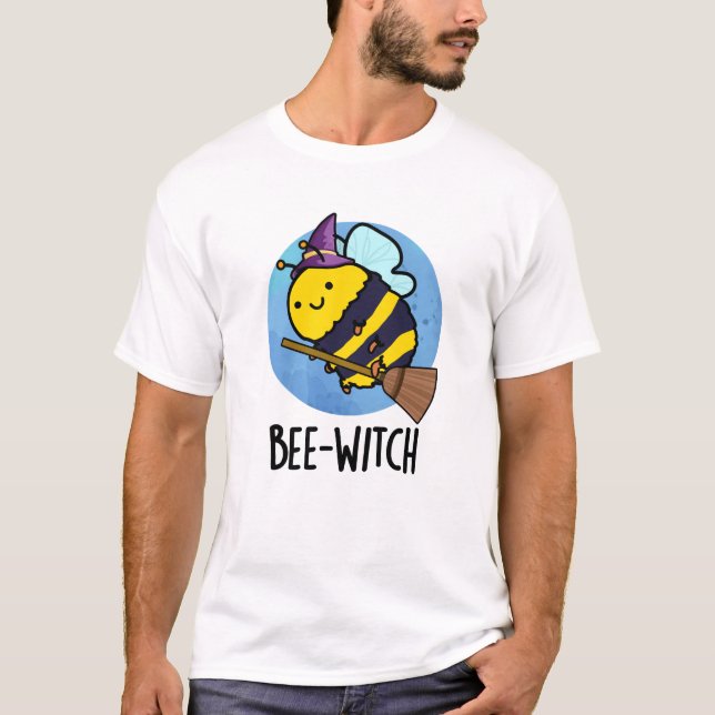 Camiseta Bee-witch Engraçado Bee Pun (Frente)