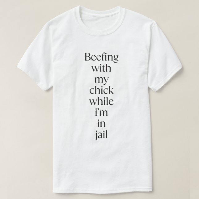 Camiseta beefing with My Chick (Frente do Design)