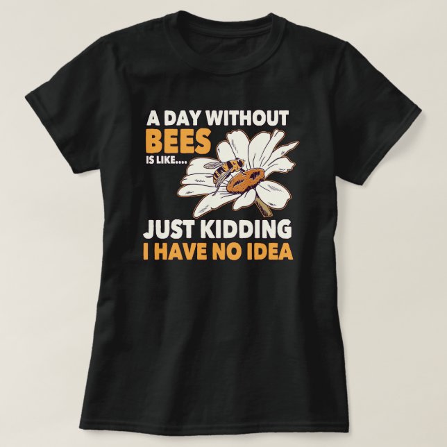 Camiseta Beekeeper Honey Beekeeper Cita Um Dia Com (Frente do Design)