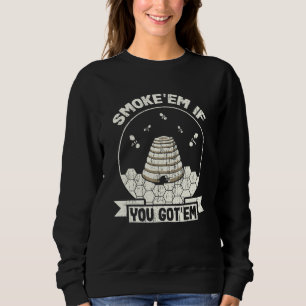 Camiseta Beekeeper Smoke u2018em if you got u2018em BeeKeep