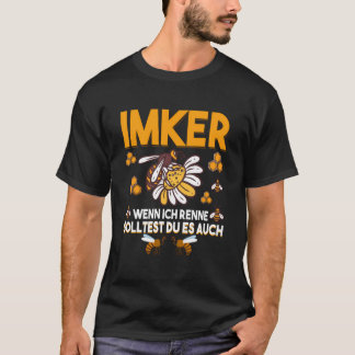 Camiseta Beekeeper Wenn Ich Renne Solltest Du Es Auch Honig