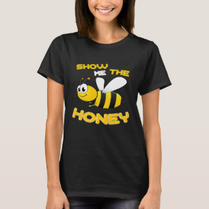 Camiseta Beekeepers Idea Mostra-Me A Piada De Mel Pun