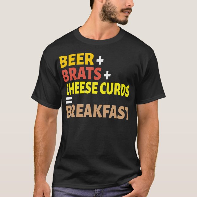 Camiseta Beer Brats Cheese Curds Breakfast em Wisconsin (Frente)