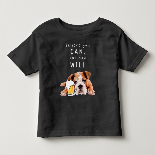 Camiseta Beer Dog Bulldog - Acredite que pode, e vai (Frente)