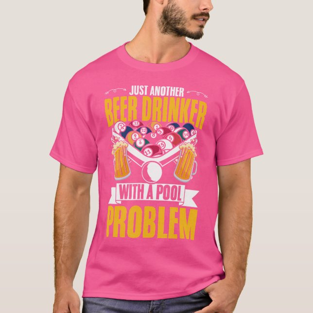 Camiseta Beer Drinker Com Problema De Piscina, Snooker Pisc (Frente)