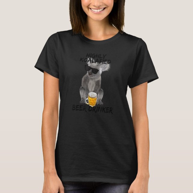 Camiseta Beer Drinker Partido Altamente Koalafied Beer Pun  (Frente)