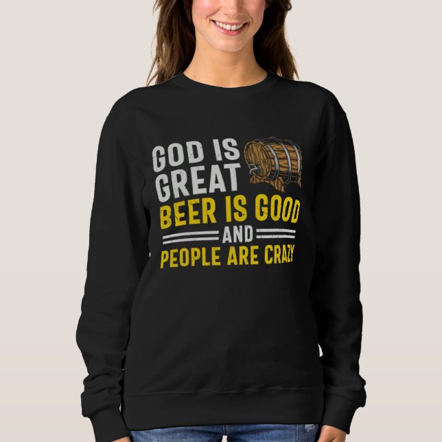Camiseta Beer  God Is Great Beer Is Good And People Are Cra (Frente)