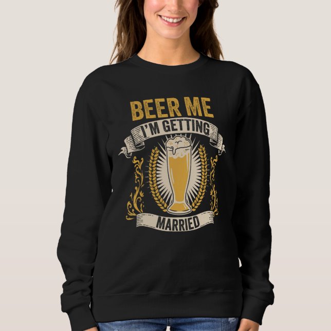 Camiseta Beer Groom Bachelor Party Beer Me I m Getting Marr (Frente)
