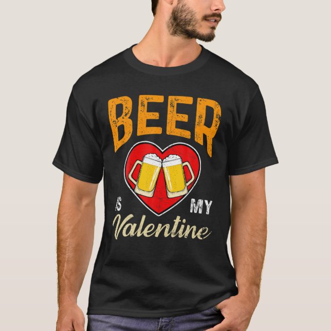 Camiseta Beer Is My Valentine Beer Lovers Valentines Day Fu (Frente)