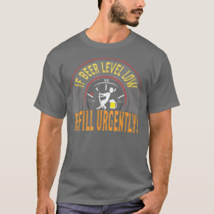 Camiseta Beer Level Low Refill Urgentemente Beer Kilt Beer
