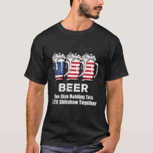 Camiseta Beer Liquor As Colas Que Seguram Este Shitshow T D