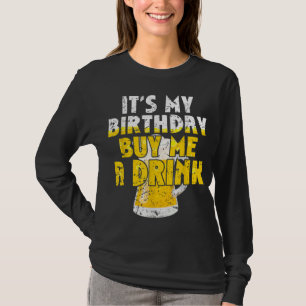 Camiseta Beer Lover É o meu Comprar de aniversário Um Dri d