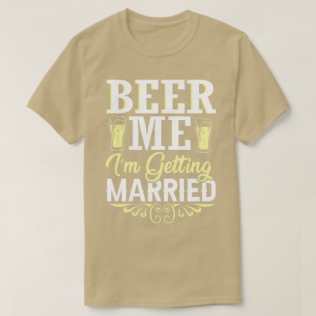 Camiseta Beer Me Casarei com Solteiro Engraçado (Frente do Design)