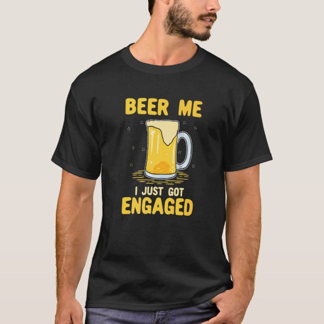 Camiseta Beer Me I Just Got Engaged (Frente)