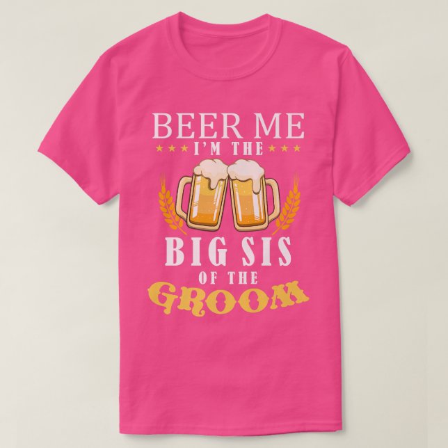 Camiseta Beer Me Irmã Grande Do Casamento Da Equipe Do Bebe (Frente do Design)