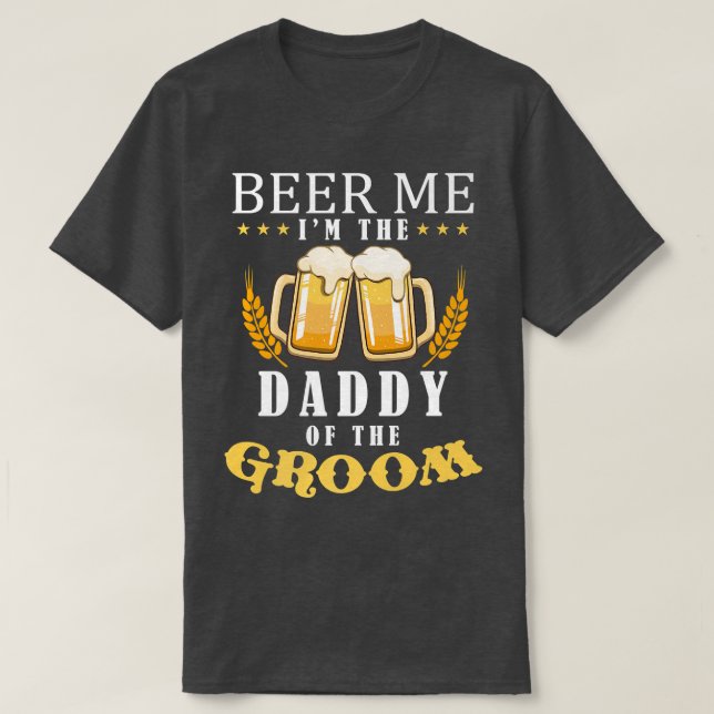 Camiseta Beer Me Pai Do Casamento Da Equipe Do Bebendo P (Frente do Design)
