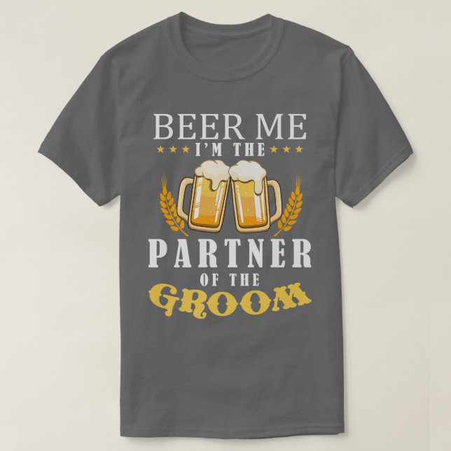 Camiseta Beer Me Parceiro Do Casamento Da Equipe De Bebendo (Frente do Design)